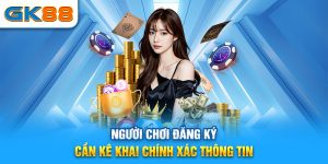 Hướng dẫn đăng ký GK88 cho người mới tham gia